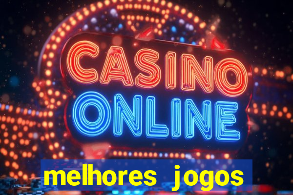 melhores jogos gratis para celular